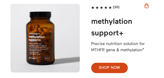 MTHFR gene methlyation support